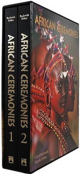 BECKWITH CAROL; FISHER ANGELA . - African Ceremonies. [ two volume set in slipcase ] isbn 9780810942059
