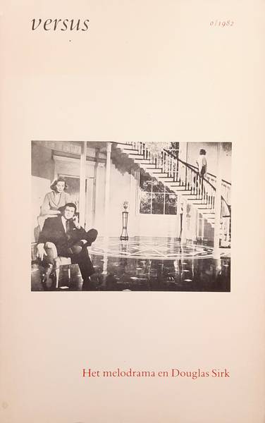 VERSUS. - Versus, kwartaalschrift voor film en opvoeringskunsten. No 0 / 1982. Het melodrama en Douglas Sirk.