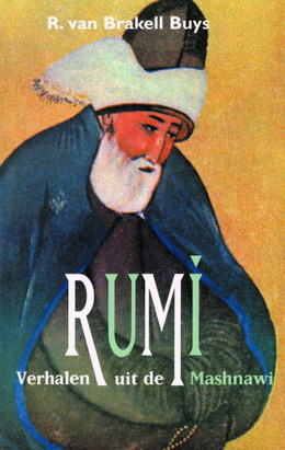 RUMI - BRAKELL BUYS, R. VAN. - Rumi. Verhalen uit de Mashnawi. isbn 9789070104016