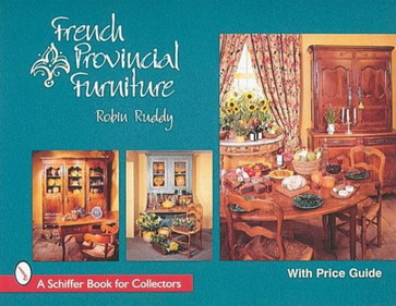 RUDDY, ROBIN. - French Provincial Furniture. isbn 9780764302053