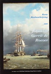 ROEVER, J.G. DE. - Korte reisbeschrijving van Johannes Gerrit de Roever.  bn