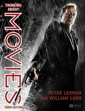 LEHMAN, PETER AND WILLIAM LUHR. - Thinking About Movies. Watching, Questioning, Enjoying. isbn 9781405154031