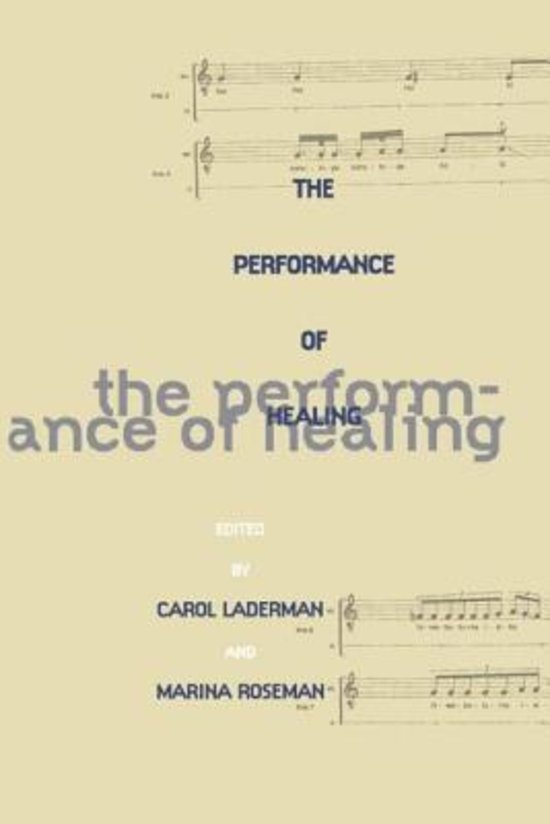 LADERMAN, CAROL AND ROSEMAN, MARINA. - The Performance of Healing. isbn 9780415912006