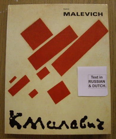 SM 1989: & MALEVICH, KAZIMIR. - Kazimir Malevich. Catalogue 727.  [ TEXT IN RUSSIAN AND DUTCH ]