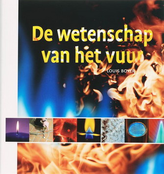 BOYER, LOUIS. - De wetenschap van het vuur. isbn 9789085710868