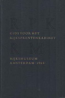 RIJKSMUSEUM AMSTERDAM. - Gids voor het Rijksprentenkabinet. Een overzicht van de verzamelingen met naamlijsten van graveurs en tekenaars.