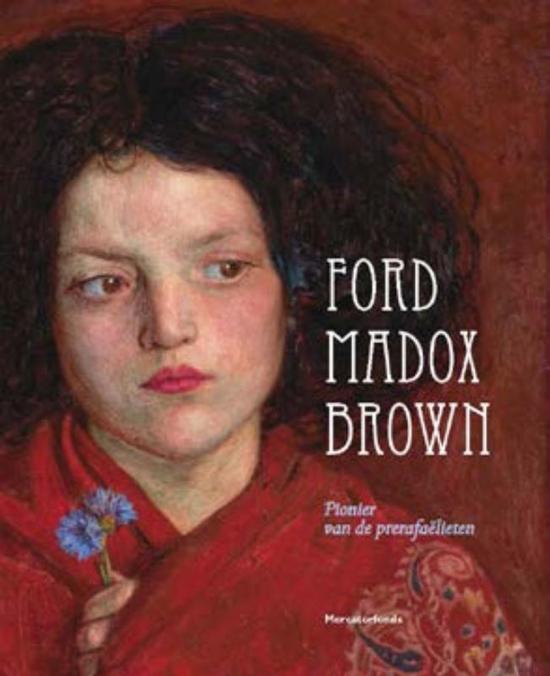 MADOX BROWN, FORD - JULIAN TREUHERZ. - Ford Madox Brown. isbn 9789061536277