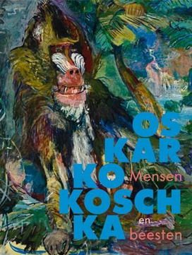 KOKOSCHKA - BEATRICE VON BORMANN, KATHARINA ERLING, REGINE BONNEFOIT - Oskar Kokoschka: Mensen en beesten. [ DUTCH edition ] isbn 9789069182681