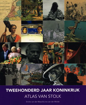 MAAS, EMILE VAN DER & LINA VAN DER WOLDE - Tweehonderd jaar koninkrijk. Atlas van Stolk.