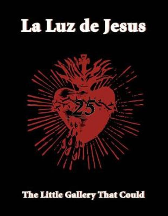 GORE, JANICE S. - La Luz De Jesus 25. The Little Gallery that Could. isbn 9780867197648