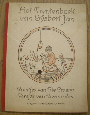 CRAMER, RIE. & VOS. BENNO (VERSJES). - Het prentenboek van Gijsbert Jan.