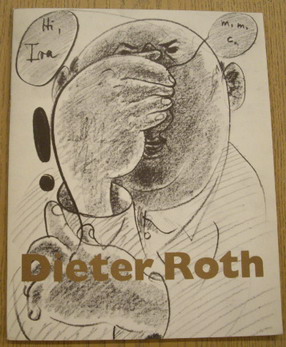 ROTH DIETER  -  JACOB, MARY JANE; GOLDSTEIN, ANN. - Dieter Roth.