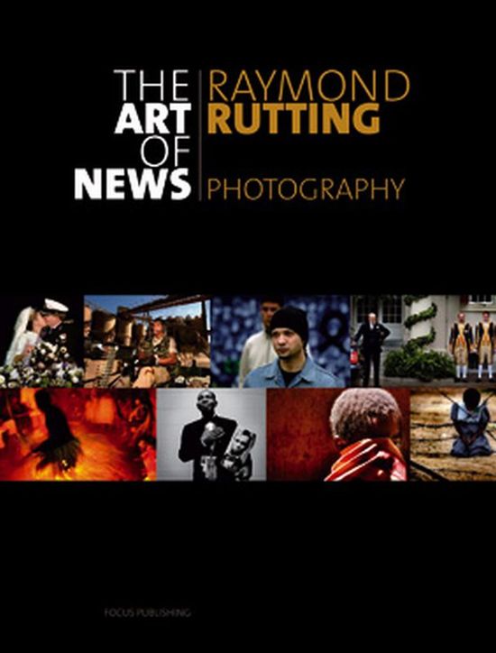 RUTTING, RAYMOND - WIETEN, JET VAN. - The Art of News. Raymond Rutting Photography.