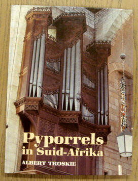 TROSKIE, ALBERT. - Pyporrels in Suid-Afrika ( Afrikaans Edition  / Hardcover )