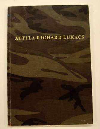 LUKACS, ATTILA RICHARD -  KROKER, ARTHUR & DIANE FARRIS GALLERY STAFF (EDITORS) - Attila Richard Lukacs.