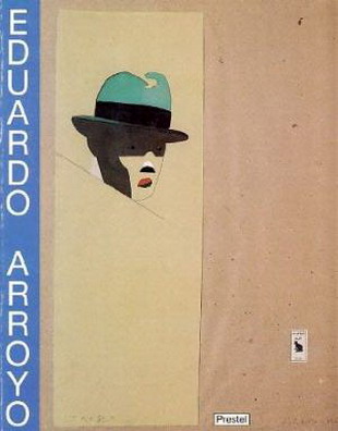 ARROYO, EDUARDO -  LANGEMEYER, GERHARD [HRSG.]. - Eduardo Arroyo, Theater - Boxen - Figuration. Entwrfe, Bilder u. Skulpturen ; Museum fr Kunst u. Kulturgeschichte d. Stadt Dortmund, 20.3 - 10.5.1987.
