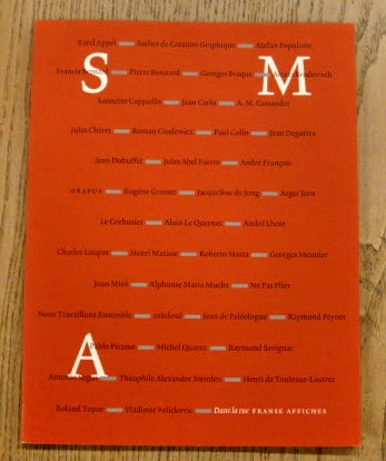 SM 2000: - Dans la rue. Franse affiches. Een keuze uit de collectie van het Stedelijk, SMA Cahiers 19. Catalogue 844.
