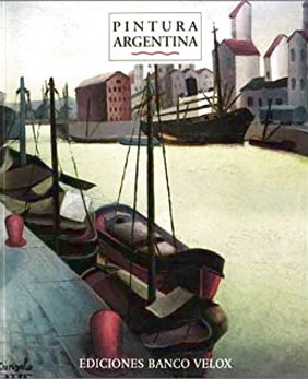 GENOOTSCHAP LERAREN NEDERLANDSE GYMNASIA EN LYCE - Pintura Argentina. Proyecto Cultural Los Colegios y Del Arte. Breve Panorama Del Periodo 1830-1970.