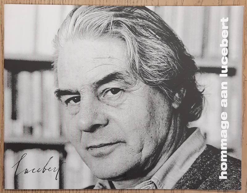 LUCEBERT E.A. - Hommage aan Lucebert.