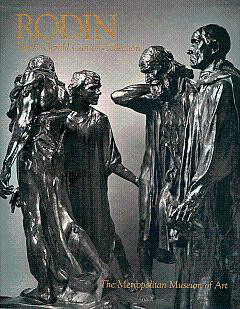 RODIN - MILLER, JOAN VITA AND GARY MAROTTA - Rodin. The B. Gerald Cantor Collection.
