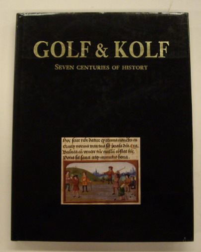 TEMMERMAN, JACQUES. - Golf & kolf. Seven centuries of History.