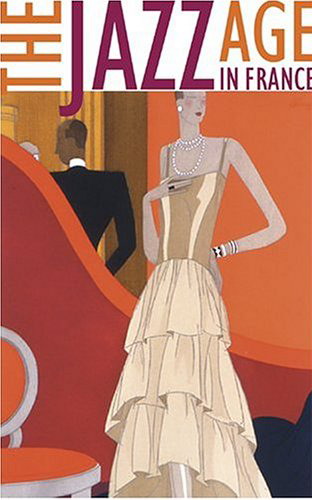 RILEY II, CHARLES A. - The Jazz Age in France.