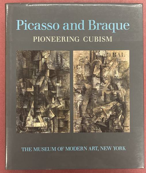 RUBIN, WILLIAM. - Picasso and Braque. Pioneering Cubism.