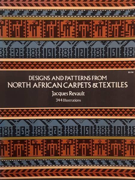 REVAULT, JACQUES. - Designs and Patterns from North African Carpets and Textiles