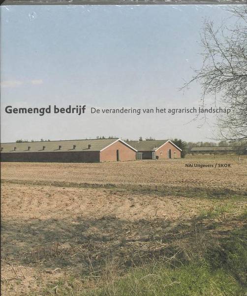 ANDELA, GERRIE; EN ANDEREN. - Gemengd Bedrijf. De verandering van het agrarisch landschap.