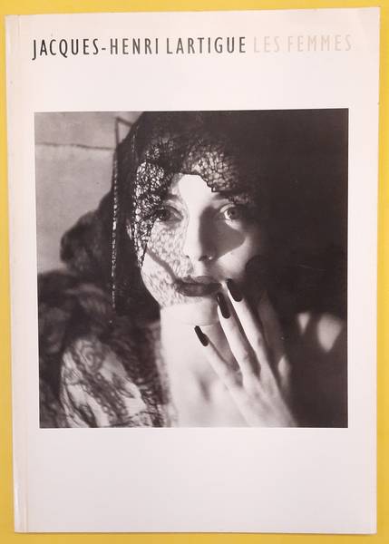 LARTIGUE, JACQUES-HENRI. - Les Femmes