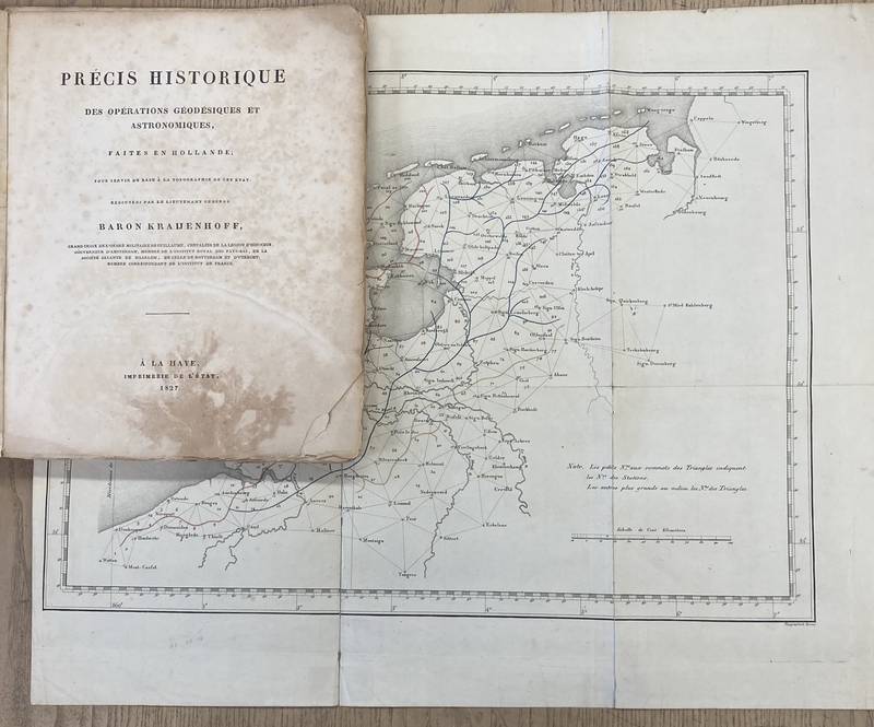 KRAIJENHOFF, BARON [C.R.T.]. - Prcis historique des oprations godsiques et astronomiques, faites en Hollande, pour servir de base la topographie de cet tat