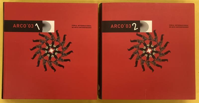 ARCO - Arco 03 - Tomo 1 + 2 / Volume 1 + 2. Feria International de arte contemporneo.