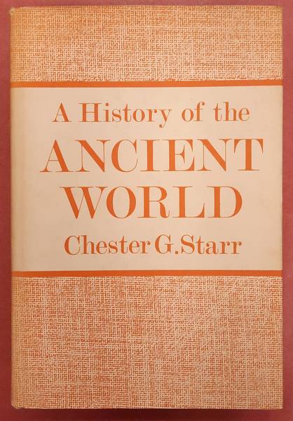 STARR, CHESTER G. - A history of the Ancient World