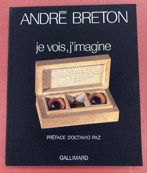 BRETON, ANDR. - Je vois, j'imagine. Pomes-objets. Prface d'Octavio Paz.