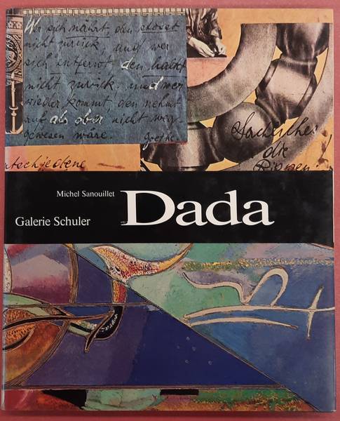 SANOUILLET, MICHEL. - Dada.
