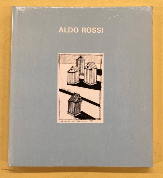 ROSSI, ALDO - JOHN O'REGAN [ED.]. - Aldo Rossi: Selected Writings and Projects.