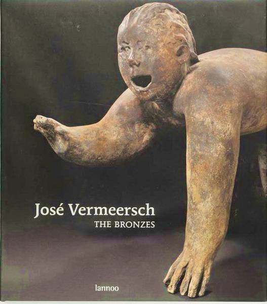 VERMEERSCH, JOS - HUGO MAERTENS & JAN WALGRAVE. - Jos Vermeersch. The Bronzes.
