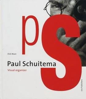 MAAN, DICK. - Paul Schuitema. Beeldend organisator.