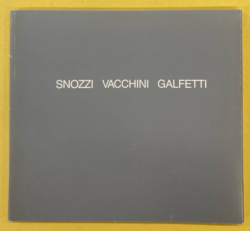 SNOZZI, GALFETTI, VACCHINI. - Kolme arkkitehtia ticinosta / Three architects from Ticino / Tre architetti ticinesi, 1960-1990 : Snozzi, Galfetti, Vacchini
