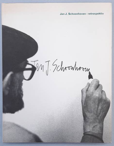 SCHOONHOVEN, JAN J. - Jan J. Schoonhoven - Retrospektiv.