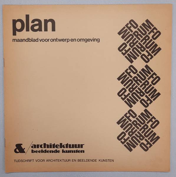 FORUM - FORUM. PLAN. Maandblad voor ontwerp en omgeving.  Architectuur &/ beeldende kunst.[ over de : plannen voor het Amsterdams raadhuis ]