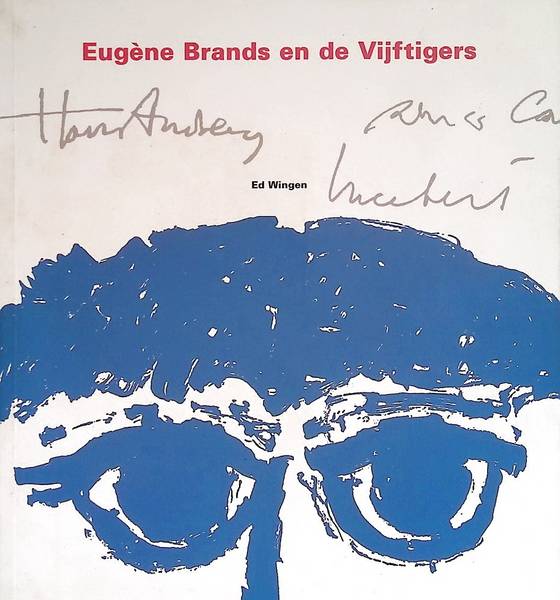 BRANDS, EUGNE - WINGEN, ED. - Eugne Brands en de Vijftigers.