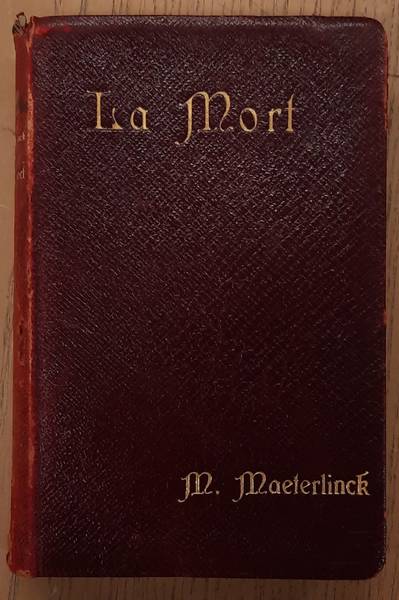 MAETERLINCK, MAURICE. - La mort.