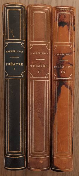 MAETERLINCK, MAURICE. - Thatre, I-III (3 tomes).