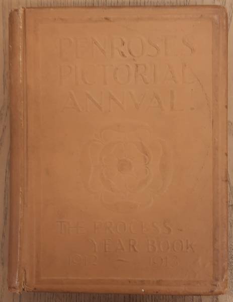 PENROSE & GAMBLE, W.M. [EDITOR]. - Penrose's Annual,The Process Year Book for 1912 - 13. Vol. 18.