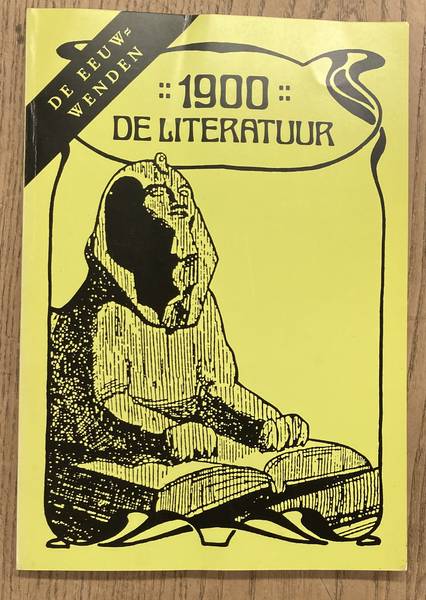 BRAKMAN, W. EN ANDEREN. - De eeuwwende 1900. Deel 3. De literatuur.