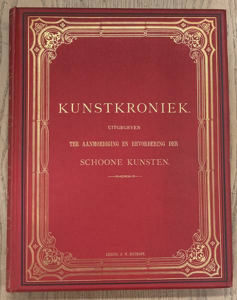 KUNSTKRONIEK & NEDERLANDSCHE KUNSTENAARS EN LETTERKUNDIGEN. - Kunstkroniek. Associatie met Premin, uitgegeven ter aanmoediging en bevordering der Schoone Kunsten. Nieuwe serie, achtste jaargang,