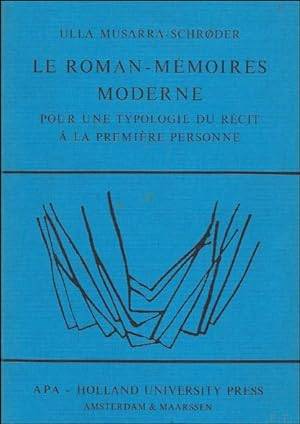 MUSARRA-SCHRDER, ULLA. - Le roman-mmoires moderne. Pour une typologie du rcit  la premire personne prcd d'un modle narratologique et d'une tude du roman-mmoires traditionnel de Daniel Defoe  Gottfried Keller.