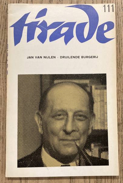 NIJLEN, JAN VAN. - Druilende burgerij, jeugdherinneringen van een eenzelvig man.