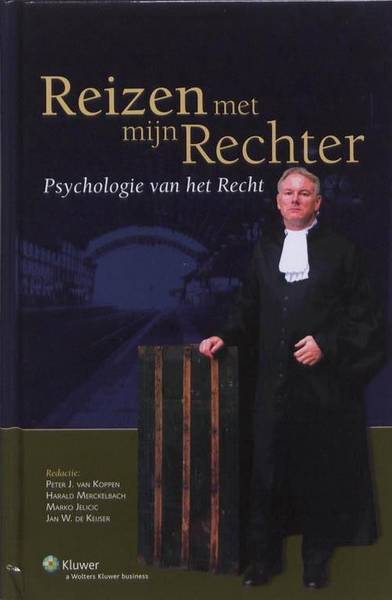 KOPPEN, PETER J. VAN;  HARALD MERCKELBACH ; E.A. - Reizen met mijn rechter. Psychologie van het recht.